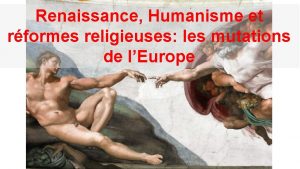 Renaissance Humanisme et rformes religieuses les mutations de