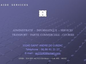 AIDE SERVICES A S ADMINISTRATIF INFORMATIQUE SERVICES TRANSPORT