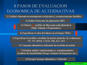 8 PASOS DE EVALUACION ECONOMICA DE ALTERNATIVAS 1