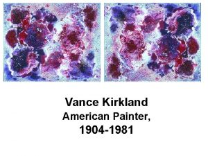 Vance Kirkland American Painter 1904 1981 Vance Kirkland