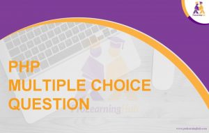 PHP MULTIPLE CHOICE QUESTION Check your Knowledge Press