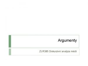 Argumenty ZUR 385 Diskurzivn analza mdi Dynamika diskurzu