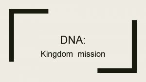 DNA Kingdom mission DNA KINGDOM MISSION Uniqueness children