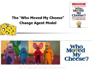 Who moved my cheese change management