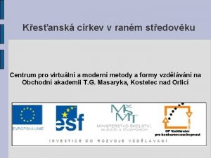 Kesansk crkev v ranm stedovku Centrum pro virtuln