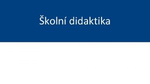 koln didaktika Jak mohu vyhodnotit e byla vuka