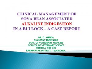 CLINICAL MANAGEMENT OF SOYA BEAN ASSOCIATED ALKALINE INDIGESTION