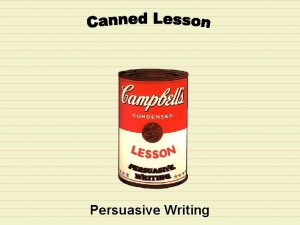 Persuasive Writing Step 1 Read the prompt carefully