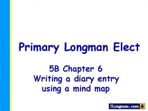 Primary Longman Elect 5 B Chapter 6 Writing