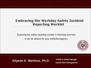 Embracing the Workday Safety Incident Reporting Worklet Exploring