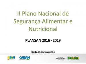 II Plano Nacional de Segurana Alimentar e Nutricional