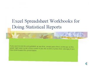 Excel Spreadsheet Workbooks for Doing Statistical Reports PART