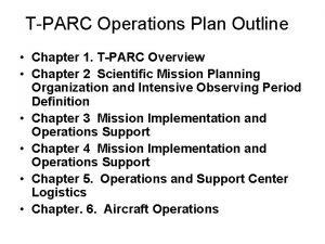 TPARC Operations Plan Outline Chapter 1 TPARC Overview