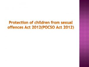 POCSO Act 2012 New Ordinance Ordinance has already