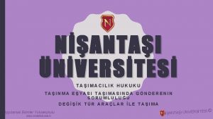 NANTAI NVERSTES TAIMACILIK HUKUKU TAINMA EYASI TAIMASINDA GNDERENIN