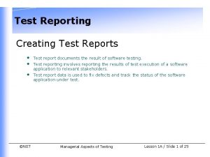Test Reporting Creating Test Reports NIIT Test report