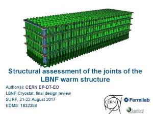 Structural assessment of the joints of the LBNF