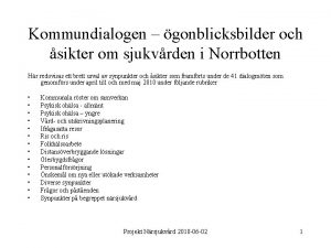 Kommundialogen gonblicksbilder och sikter om sjukvrden i Norrbotten