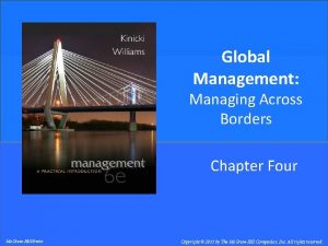Global Management Managing Across Borders Chapter Four Mc