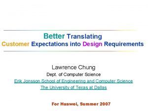 Better Translating Customer Expectations into Design Requirements Lawrence