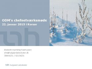 ODMs chefnetvrksmde 22 januar 2015 i Korsr Elsebeth