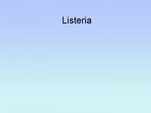 Listeria Gram Stain Listeria Listeria Culture CAMP test