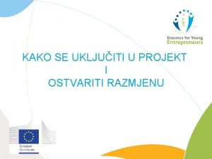 KAKO SE UKLJUITI U PROJEKT I OSTVARITI RAZMJENU