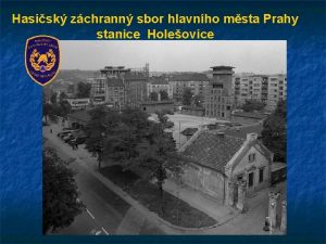 Hasisk zchrann sbor hlavnho msta Prahy stanice Holeovice