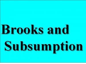 Brooks and Subsumption Intelligent Robot Systems Knowledge AI