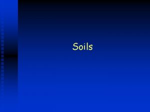 Soils Soil Texture Sand Silt Clay in a