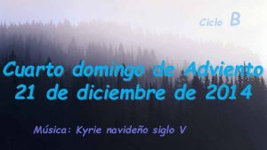 Ciclo B Cuarto domingo de Adviento 21 de