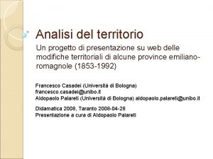 Analisi del territorio Un progetto di presentazione su