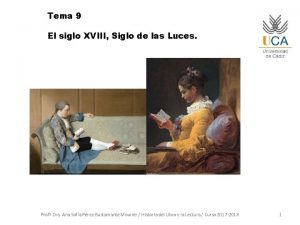 Tema 9 El siglo XVIII Siglo de las