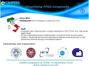 Simplifying FPGA Complexity Since 2014 Headquarter Polo Tecnologico