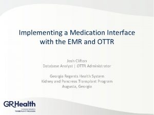 Implementing a Medication Interface with the EMR and