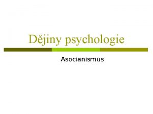 Djiny psychologie Asocianismus Dleit postavy p pedchdci n
