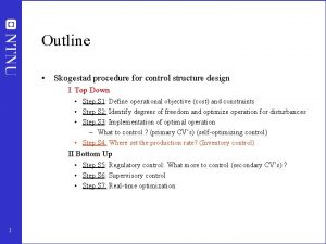 Outline Skogestad procedure for control structure design I