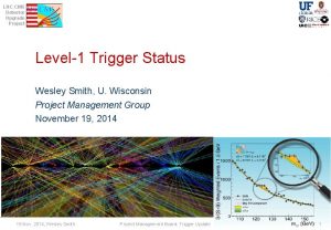 LHC CMS Detector Upgrade Project Level1 Trigger Status