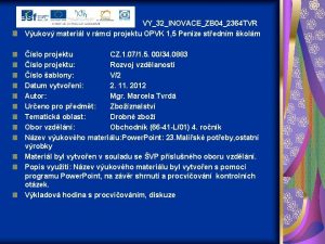 VY32INOVACEZB 042364 TVR Vukov materil v rmci projektu
