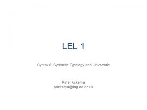 LEL 1 Syntax 6 Syntactic Typology and Universals