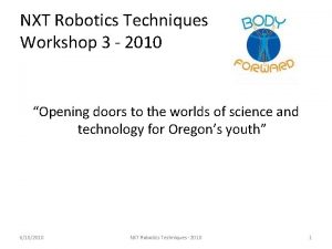 NXT Robotics Techniques Workshop 3 2010 Opening doors