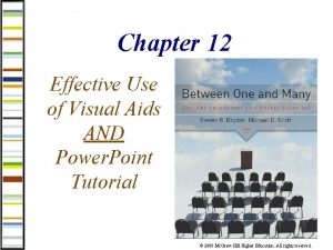 Chapter 12 Effective Use of Visual Aids AND