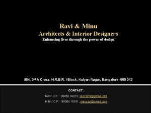 Ravi and minu architects