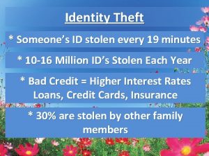 Identity Theft Someones ID stolen every 19 minutes