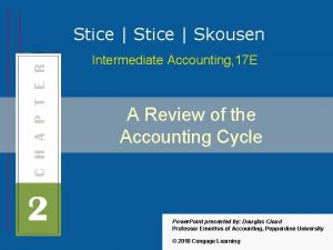 Stice Skousen Intermediate Accounting 17 E A Review