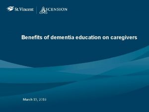 Benefits of dementia education on caregivers March 15