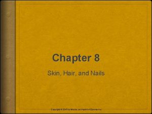 Chapter 8 Skin Hair and Nails an imprint