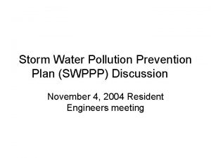 Storm Water Pollution Prevention Plan SWPPP Discussion November