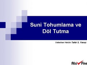 Suni Tohumlama ve Dl Tutma Veteriner Hekim Tahir