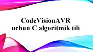 Code Vision AVR uchun C algoritmik tili Preprosessor